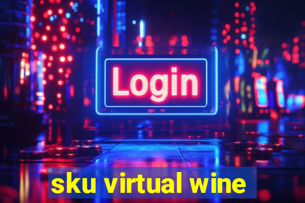 sku virtual wine